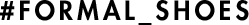 #FORMAL_SHOES