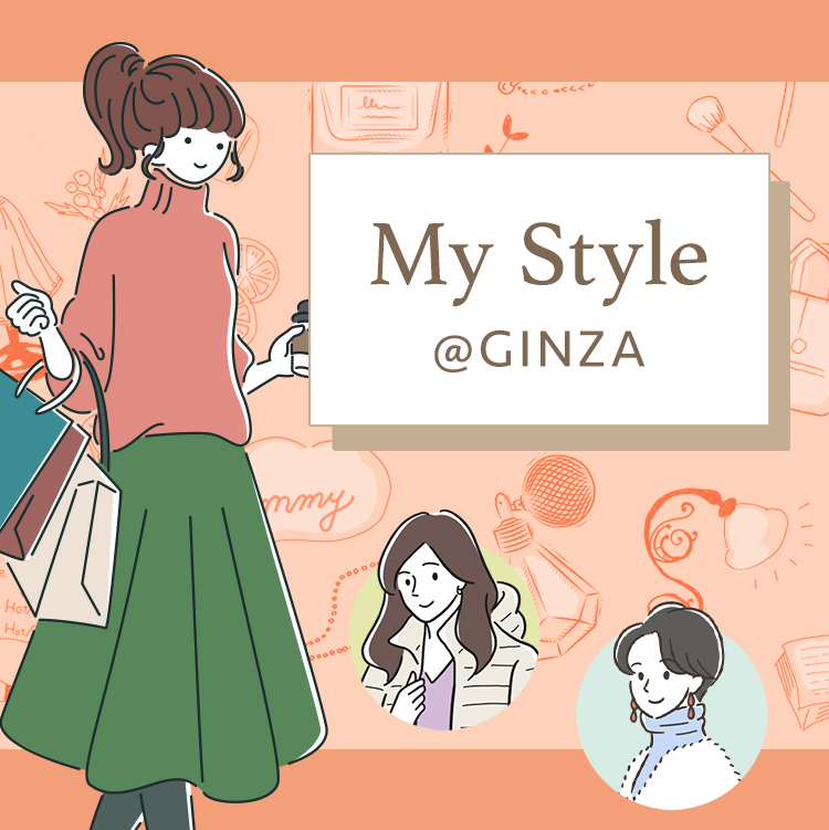 My Style @GINZA