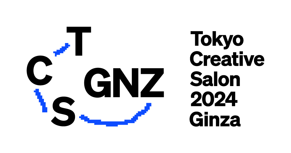 TOKYO CREATIVE SALON 2024 GINZA
