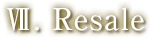 7.Resale