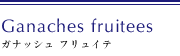 Ganaches fruitees