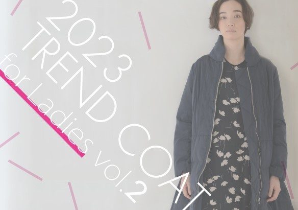 トレンドコート "vol.2"　婦人コート②  