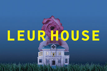 ＜leur logette＞一緒の時を過ごす LEUR HOUSE