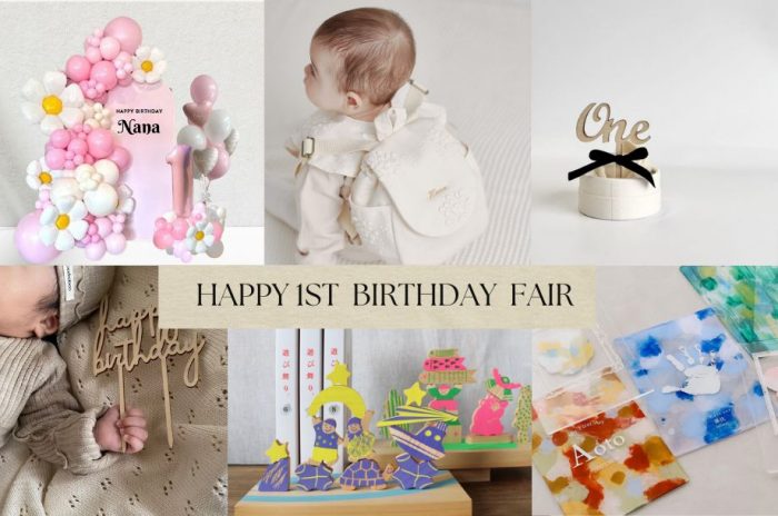 ＜Happy 1st Birthday Fair＞
  
  