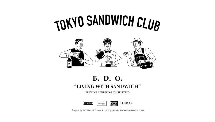 TOKYO SANDWICH CLUB × FILTER017® × Loftice®　「LIVING WITH SANDWICH」ポップアップツアー in TOKYO
  
  
  