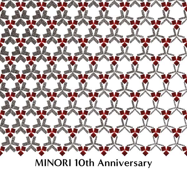 MINORI 10th Anniversary