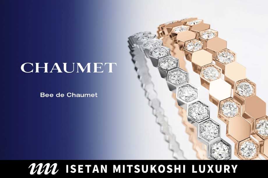 ISETAN MITSUKOSHI LUXURY｜＜CHAUMET＞コレクション【全品送料無料】
