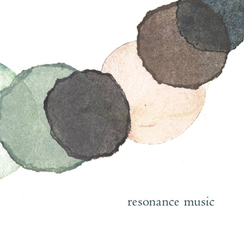 ＜resonance music / レゾナンス・ミュージック＞