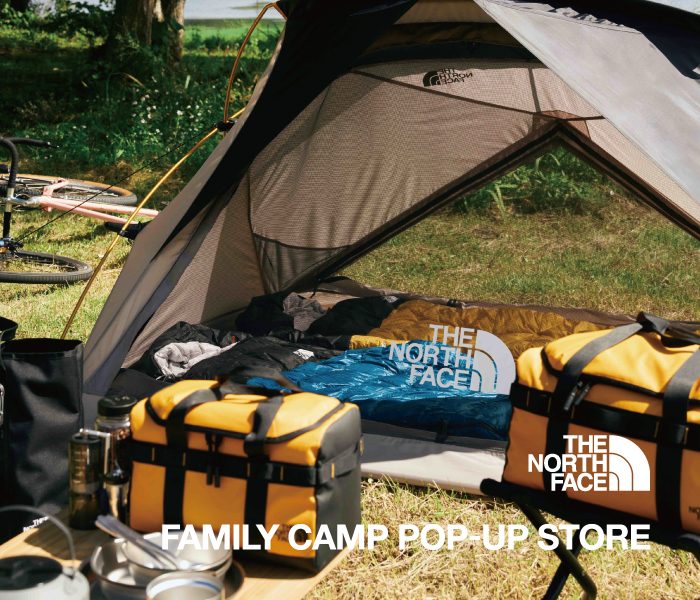 THE NORTH FACE FAMILY CAMP POP UP
STORE