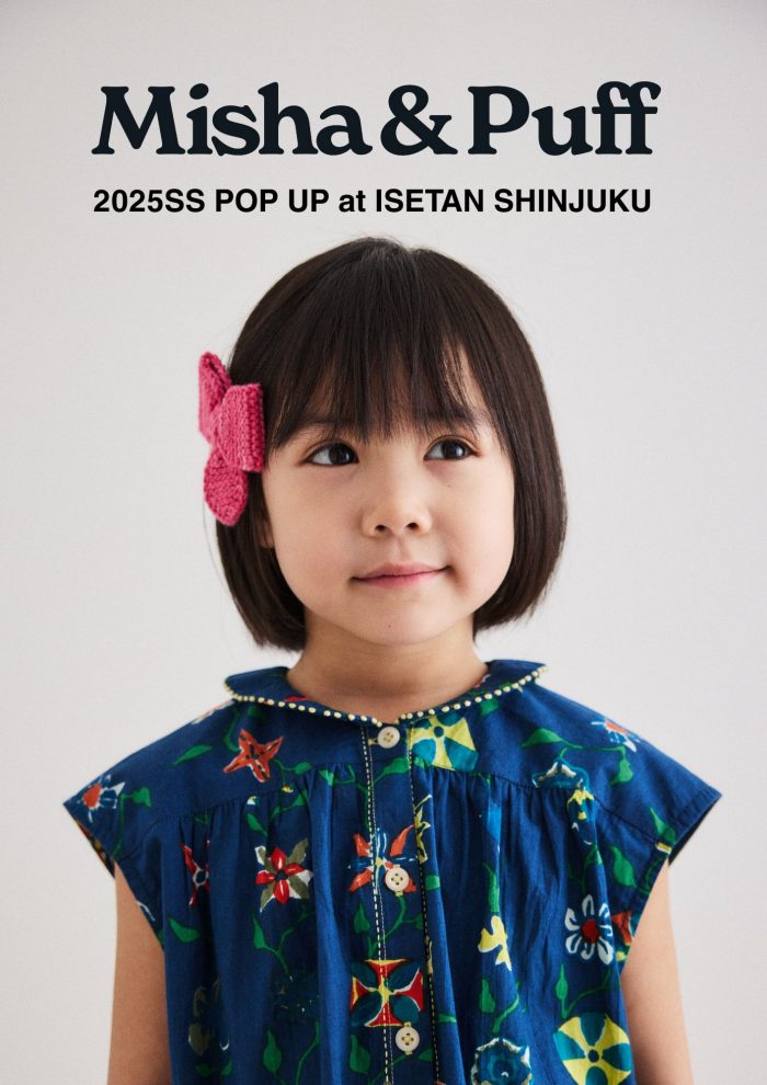 Misha＆Puff / ミーシャアンドパフ＞2025SS POP UP | リ
