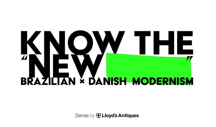 ＜Sense by Lloyd's Antiques＞　 Know the "New"　BRAZILIAN☓DANISH MODERNISM