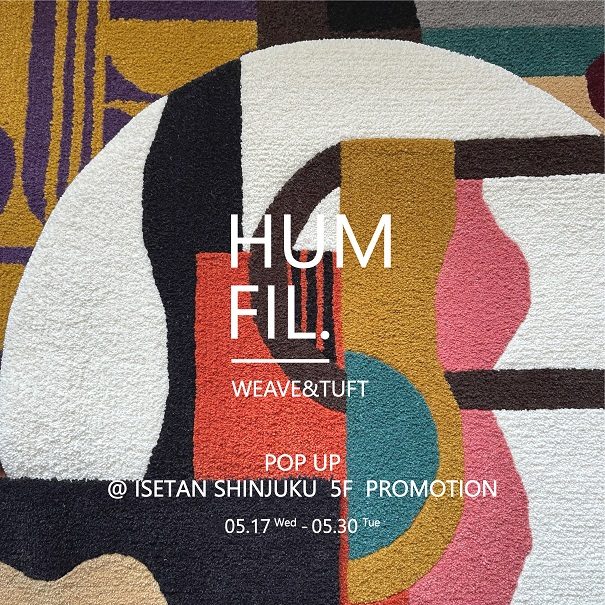 HUMFIL. weave&tuft　POP UP