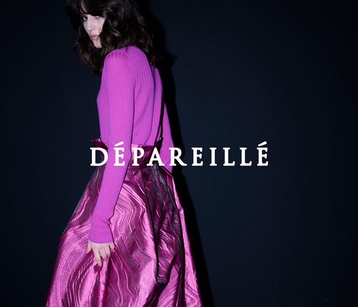 ＜DÉPAREILLÉ/デパリエ＞POP UP STORE
  