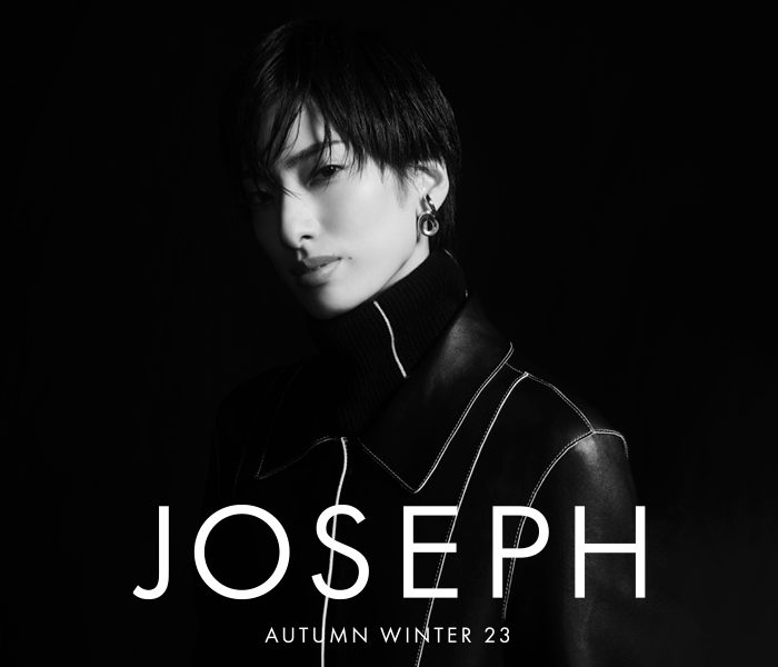 <JOSEPH> AUTUMN WINTER 23