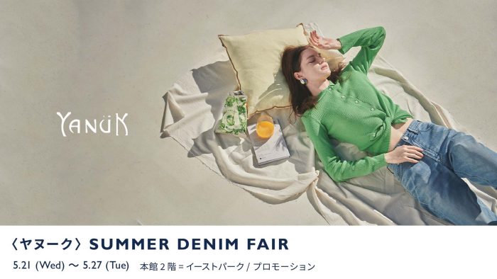 <YANUK>SUMMER DENIM FAIR
