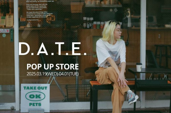 ＜D.A.T.E./デイト＞2025 SPRING/SUMMER POP UP STORE
  
  